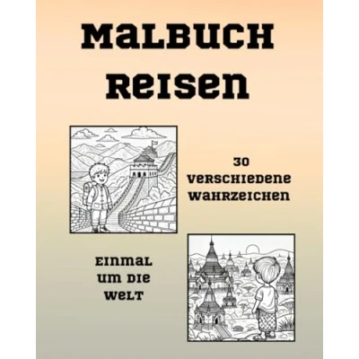 Abbildung von Malbuch Reisen: 30 Wahrzeichen zum entdecken und ausmalen begib dich auf eine Reise!