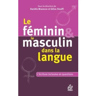 Abbildung von le féminin et masculin dans la langue: l&#039;écriture inclusive en question