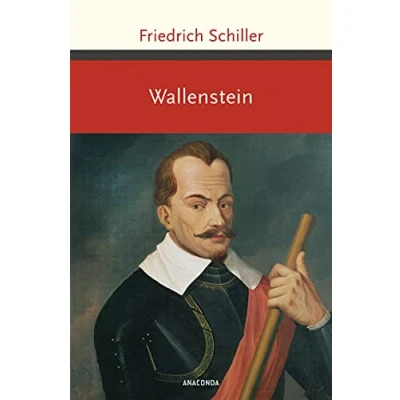 Abbildung von Wallenstein: Wallensteins Lager, Die Piccolomini, Tod (Große Klassiker zum kleinen Preis, Band 212)