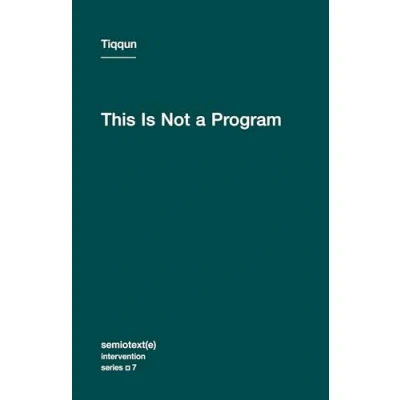 Abbildung von This Is Not a Program (Semiotext(e) / Intervention Series, Band 7)