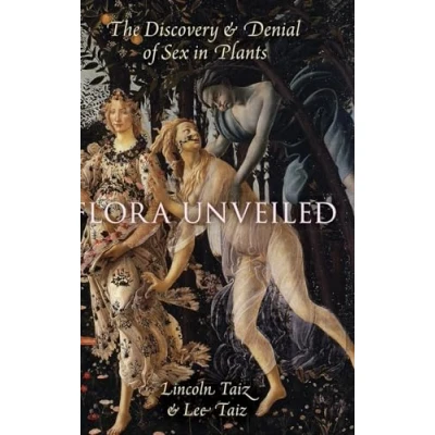 Abbildung von Flora Unveiled: The Discovery and Denial of Sex in Plants