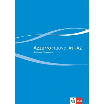 Abbildung von Azzurro nuovo A1 A2: Italienisch für Anfänger. Guida per l’insegnante
