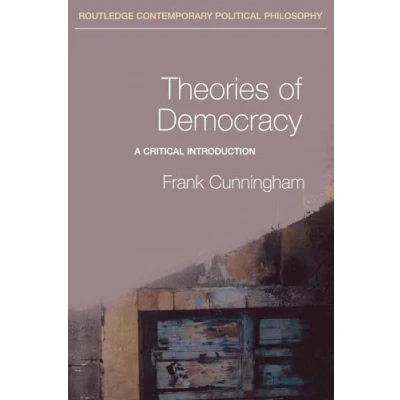 Abbildung von Theories of Democracy: A Critical Introduction (Routledge Contemporary Political Philosophy)