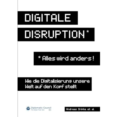 Abbildung von Digitale Disruption: Wie die Digitalisierung unsere Welt auf den Kopf stellt