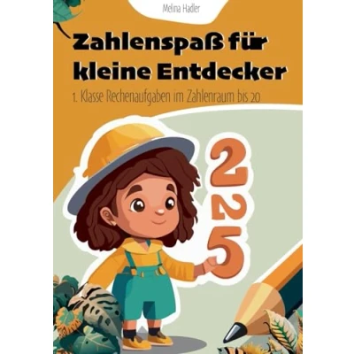 Abbildung von Zahlenspaß für kleine Entdecker: 1. Klasse Rechenaufgaben im Zahlenraum bis 20