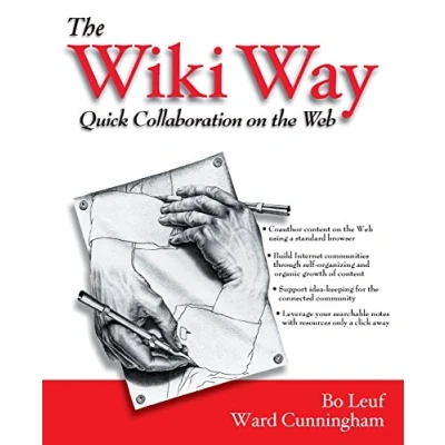 Abbildung von the Wiki Way: Collaboration and Sharing on Internet: Quick Web