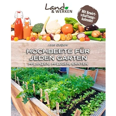 Abbildung von Hochbeete für jeden Garten: Pflanzen Pflegen Ernten: Land &amp; Werken Die Reihe Nachhaltigkeit und Selbstversorgung