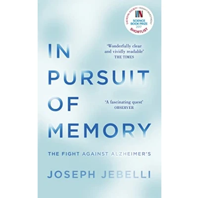 Abbildung von In Pursuit of Memory: the Fight Against Alzheimer&#039;s: Shortlisted for Royal Society Prize