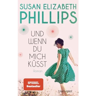 Abbildung von Und wenn du mich küsst: Roman (Die Chicago Stars Romane, Band 9)