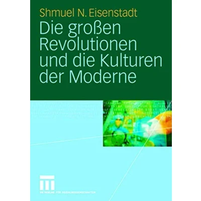 Abbildung von die großen Revolutionen und Kulturen der Moderne (German Edition)