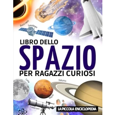 Abbildung von Libro dello Spazio: sull’astronomia Per bambini dai 7 ai 12 anni scoprire e conoscere tutto sull&#039;universo, il sistema solare, la Terra ... a comprendere l’astronomia nostro cielo