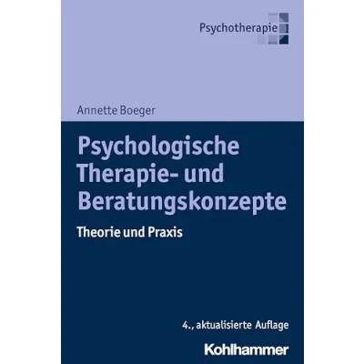 Abbildung von Psychologische Therapie und Beratungskonzepte: Theorie Praxis