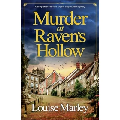 Abbildung von murder at Raven&#039;s Hollow: A completely addictive English cozy mystery (An Village Mystery, Band 3)