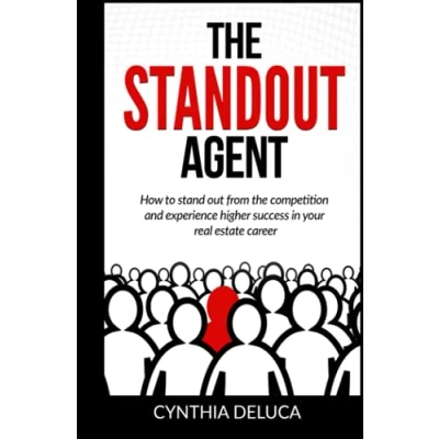 Abbildung von the Standout Agent: How to stand out from competition and experience higher success in your real estate career