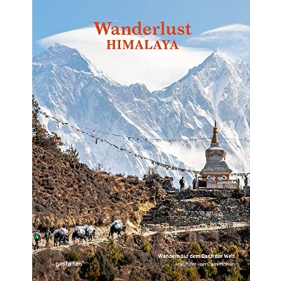 Abbildung von Wanderlust Himalaya: Wandern auf dem Dach der Welt (Wanderlust: die schönsten Wanderwege rund um Welt)