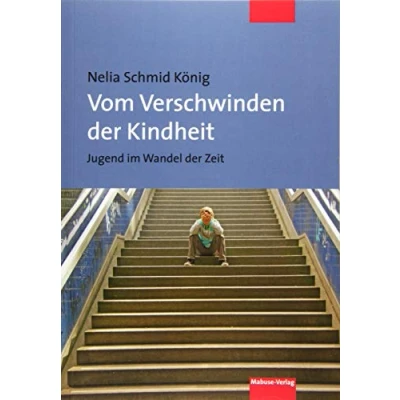 Abbildung von Vom Verschwinden der Kindheit. Jugend im Wandel Zeit