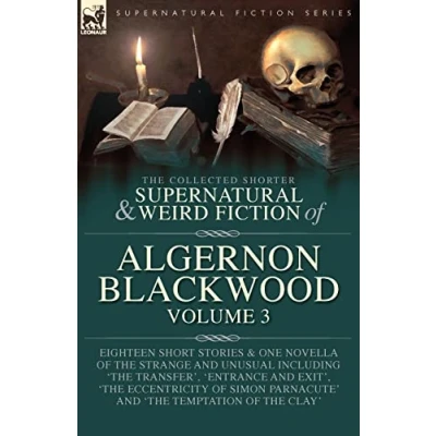 Abbildung von The Collected Shorter Supernatural &amp; Weird Fiction of Algernon Blackwood Volume 3