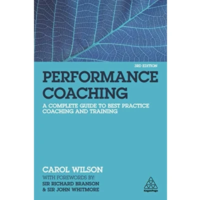 Abbildung von Performance Coaching: A Complete Guide to Best Practice Coaching and Training