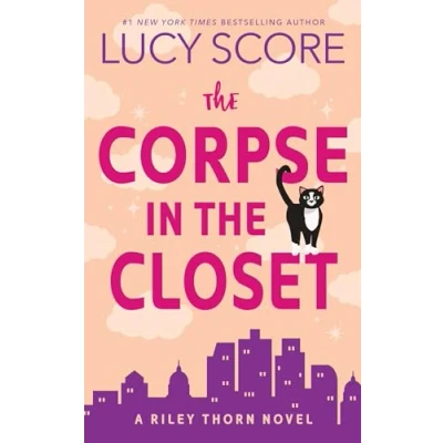 Abbildung von the Corpse in Closet: A Riley Thorn Novel