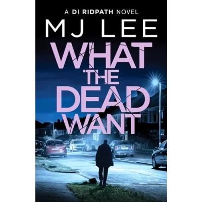 Abbildung von What the Dead Want: A twisty Crime thriller full of suspense (Di Ridpath Thriller)
