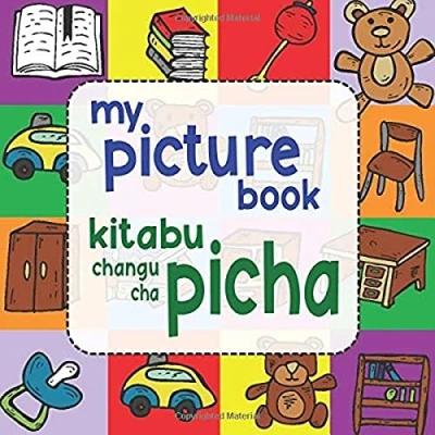 Abbildung von My Picture Book / Kitabu Changu Cha Picha: A Bilingual English and Swahili Visual Dictionary for Children