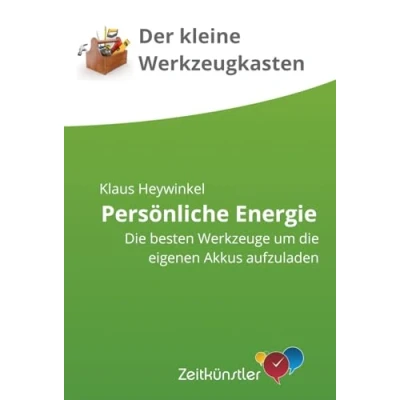 Abbildung von Der kleine Werkzeugkasten persönliche Energie (Selbstmanagement die besten Werkzeuge)