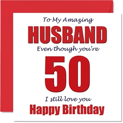 Abbildung von Lustige Geburtstagskarte zum 50. Geburtstag für Ehemann 50 I Still Love You Happy Karte von Ehefrau Fifty Fiftyth Hubby Banter Geburtstagsgeschenke 145 mm Witz Humor Grußkarten