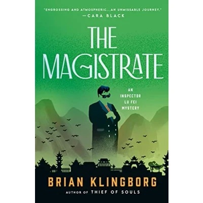 Abbildung von The Magistrate: An Inspector Lu Fei Mystery (Inspector Mysteries, Band 3)