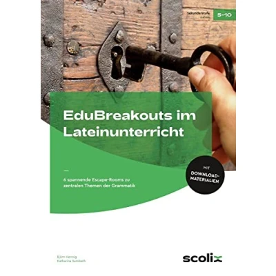 Abbildung von EduBreakouts im Lateinunterricht: 6 spannende Escape Rooms zu zentralen Themen der Grammatik (5. bis 10. Klasse)
