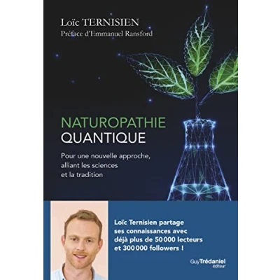 Abbildung von Naturopathie Quantique: Pour une nouvelle approche, alliant les sciences et la tradition