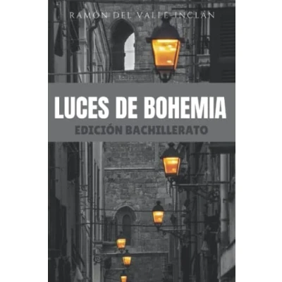 Abbildung von LUCES DE BOHEMIA: EDICIÓN completa para BACHILLERATO