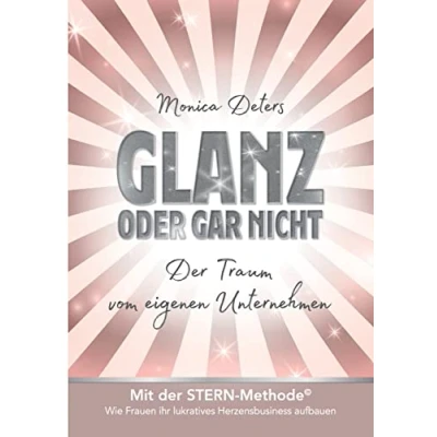 Abbildung von GLANZ ODER GAR NICHT: Der Traum vom eigenen Unternehmen