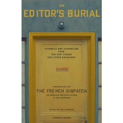 Abbildung von An Editor’s Burial: Journals and Journalism from the New Yorker Other Magazines