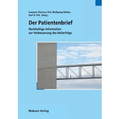 Abbildung von Der Patientenbrief: Nachhaltige Information zur Verbesserung des Heilerfolgs