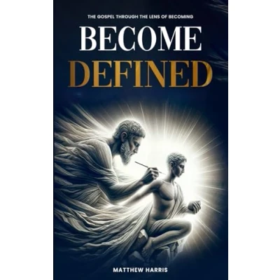 Abbildung von Become Defined: the Gospel Through Lens of Becoming