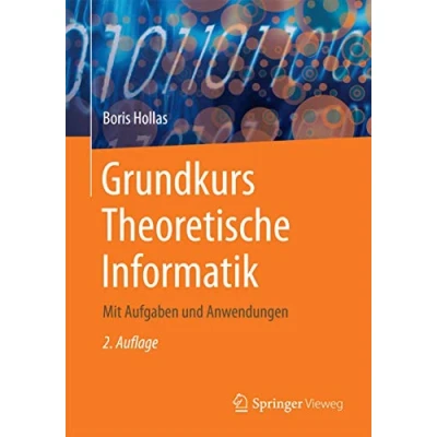 Abbildung von Grundkurs Theoretische Informatik: Aus der Buchreihe »Informatik verstehen«. Ideal zum Studium als Vorlesungsbegleiter