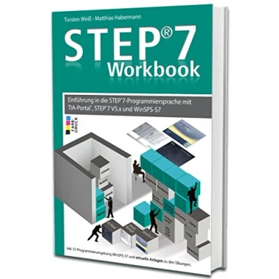 Abbildung von Step7 Workbook Einführung in die Programmiersprache mit TIA Portal, V5.x und WinSPS S7