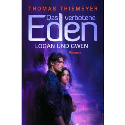 Abbildung von Logan und Gwen: Erkenntnis (Das verbotene Eden, Band 2)