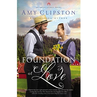 Abbildung von Foundation of Love (An Amish Legacy Novel, Band 1)