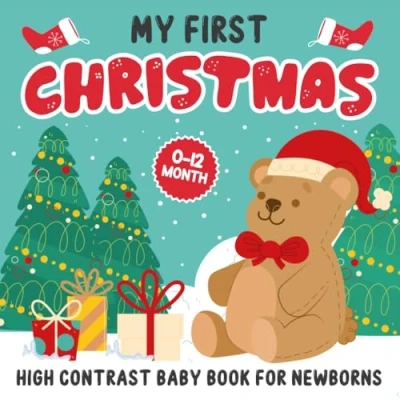 Abbildung von My First Christmas, High Contrast Baby Book For Newborns 0 12 Months: +99 Cute Black &amp; White Pictures New Shower with Santa, Bear... 1 ... (Baby Christmas Gifts 6 Months, Band 1)