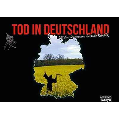 Abbildung von Tod in Deutschland Mit dem Sensenmann durch die Republik: Death Comedy Bildband