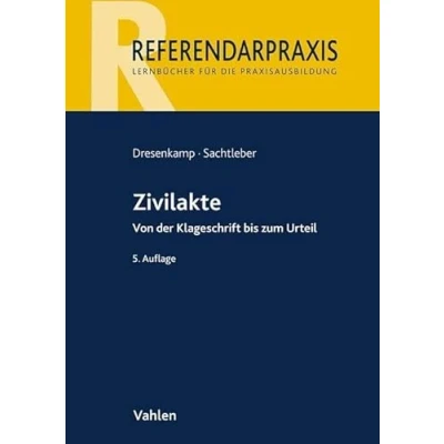 Abbildung von Zivilakte: Von der Klageschrift bis zum Urteil (Referendarpraxis)