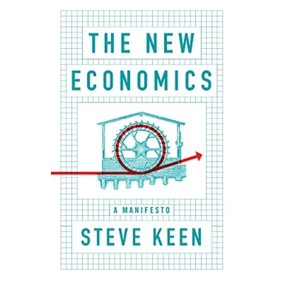 Abbildung von The New Economics: A Manifesto