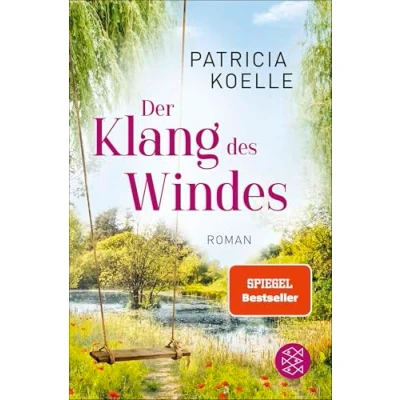 Abbildung von Der Klang des Windes: Ein Sehnsuchtswald Roman Buch wie Wellness für die Seele