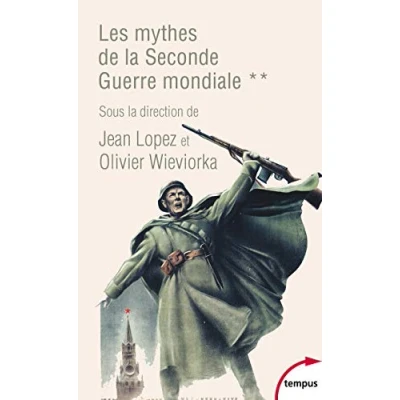 Abbildung von Les mythes de la Seconde Guerre mondiale tome 2