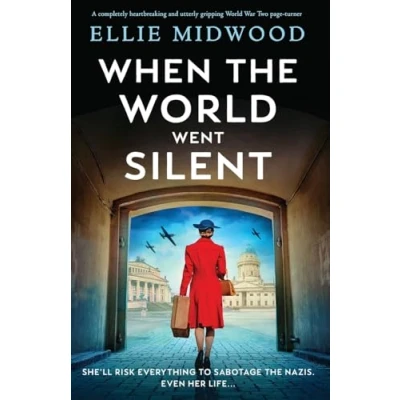 Abbildung von When the World Went Silent: A completely heartbreaking and utterly gripping War Two page turner