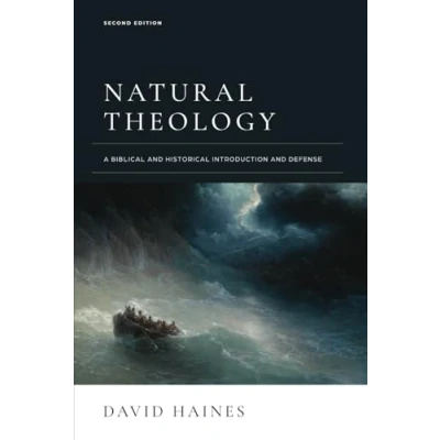 Abbildung von Natural Theology: A Biblical and Historical Introduction Defense: Second Edition, International Edition