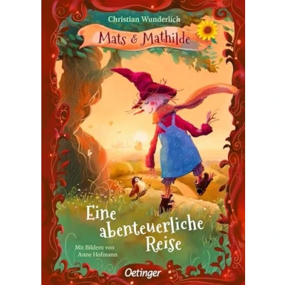 Abbildung von Mats und Mathilde 2. Eine abenteuerliche Reise: Fantasievolle Vorlesegeschichte über Freundschaft Geborgenheit für Kinder ab 5 Jahren