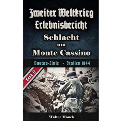 Abbildung von Zweiter Weltkrieg Erlebnisbericht Schlacht um Monte Cassino: Gustav Linie Italien 1944