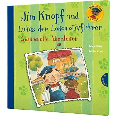 Abbildung von Jim Knopf: Knopf und Lukas der Lokomotivführer Gesammelte Abenteuer